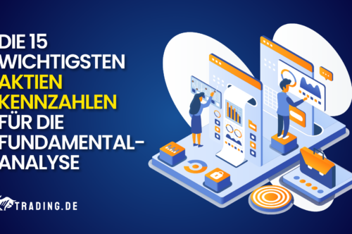 Die 15 wichtigsten Aktien Kennzahlen für die Fundamentalanalyse