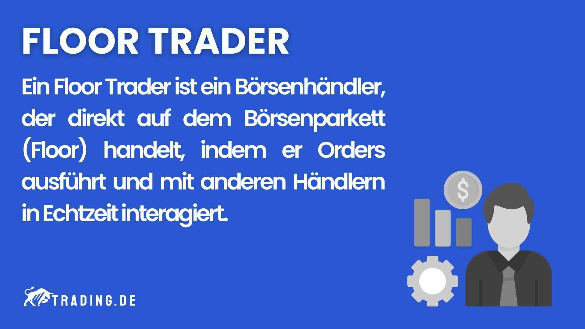 Floor Trader Definition und Erklärung