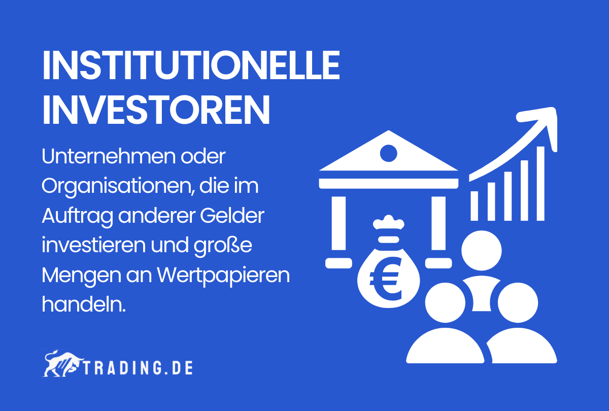 Institutionelle Investoren Definition und Erklärung