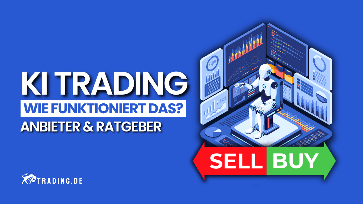 KI Trading, 7 Anbieter und Ratgeber