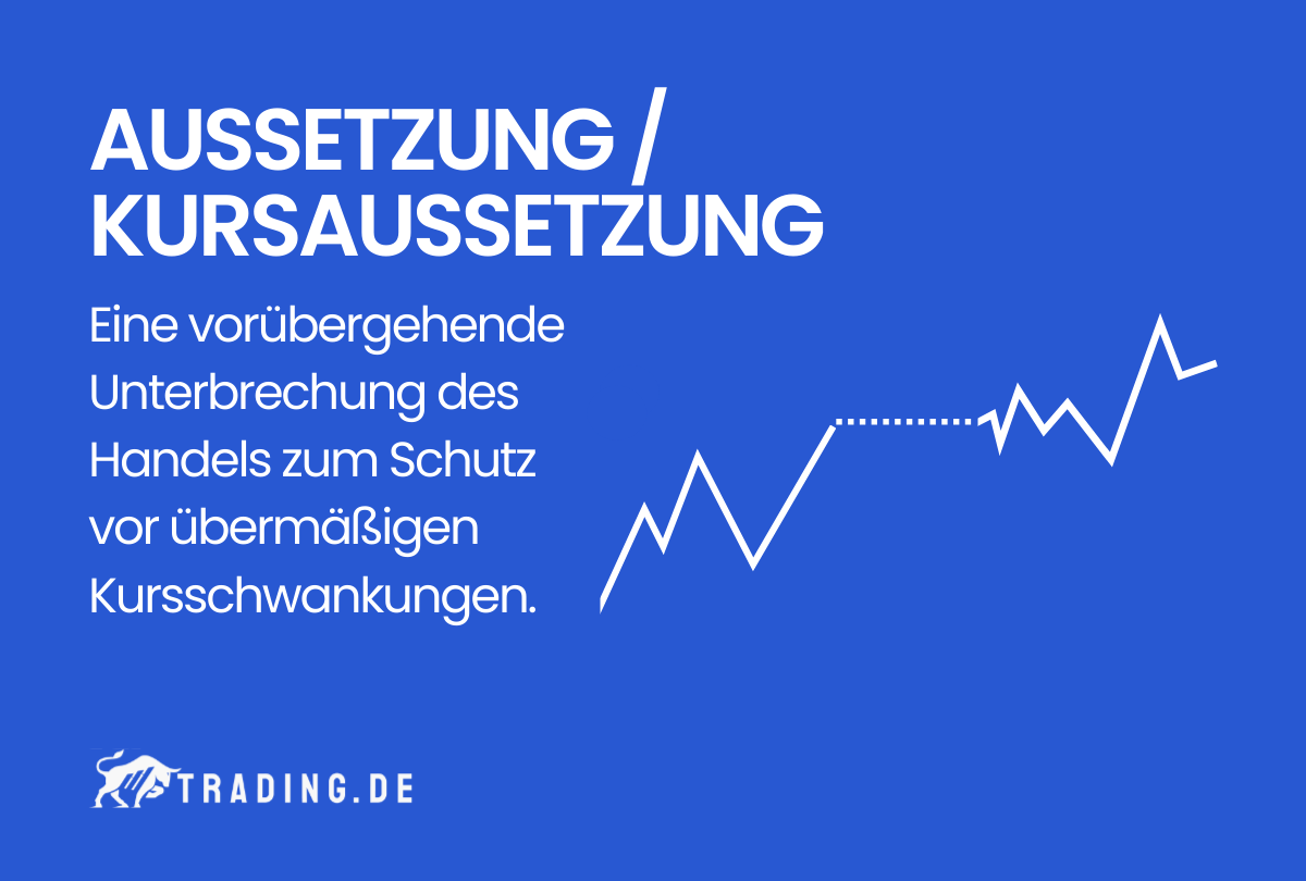 Kursaussetzung Definition und Erklärung